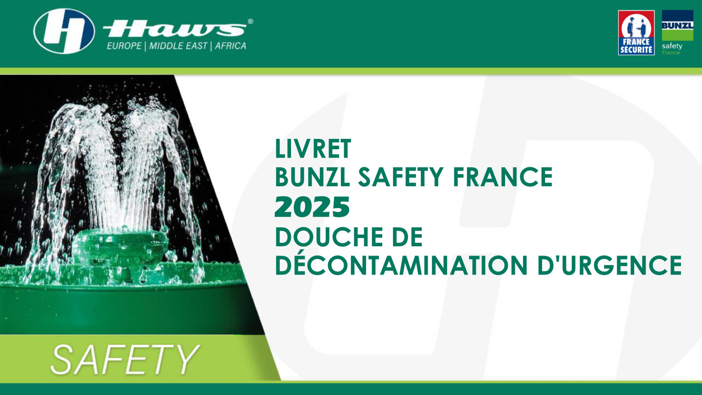 LIVRET BUNZL SAFETY FRANCE 2025 DOUCHE DE DÉCONTAMINATION D'URGENCE